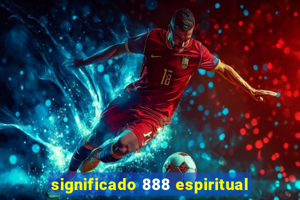 significado 888 espiritual